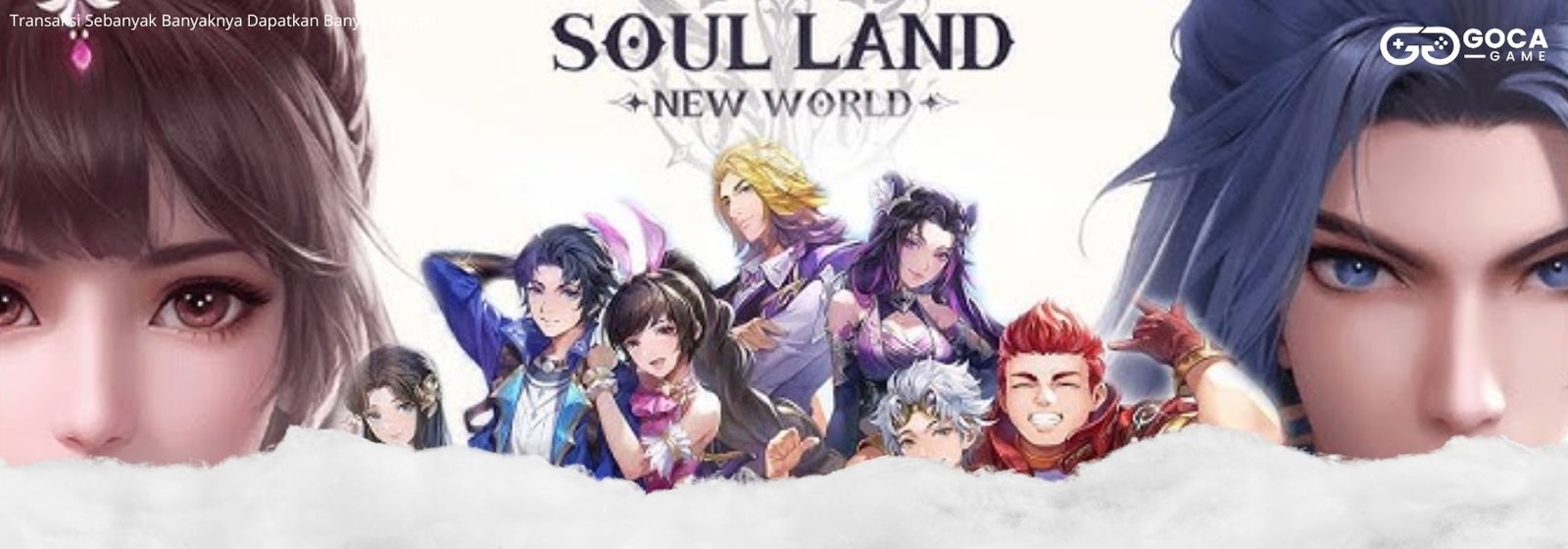 Top Up Soul Land New World Termurah, Bisa Pakai Pulsa & Terpercaya